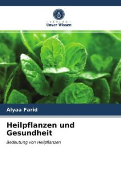 Heilpflanzen und Gesundheit