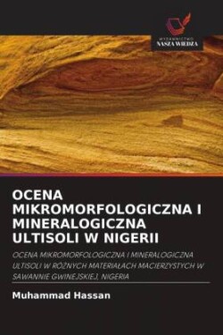 OCENA MIKROMORFOLOGICZNA I MINERALOGICZNA ULTISOLI W NIGERII