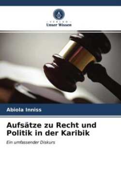 Aufsätze zu Recht und Politik in der Karibik