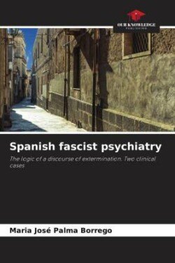 Spanish fascist psychiatry