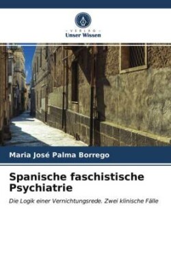 Spanische faschistische Psychiatrie