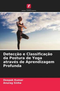 Detecção e Classificação da Postura de Yoga através de Aprendizagem Profunda