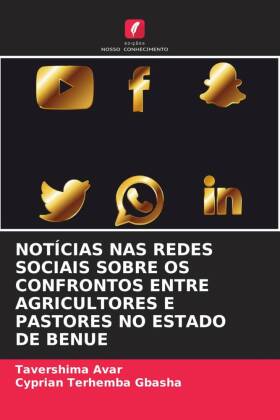 Notícias NAS Redes Sociais Sobre OS Confrontos Entre Agricultores E Pastores No Estado de Benue