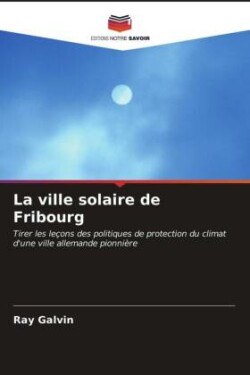 La ville solaire de Fribourg