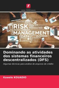 Dominando as atividades dos sistemas financeiros descentralizados (DFS)