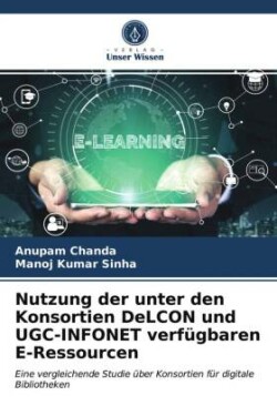 Nutzung der unter den Konsortien DeLCON und UGC-INFONET verfügbaren E-Ressourcen