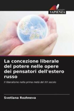 La concezione liberale del potere nelle opere dei pensatori dell'estero russo