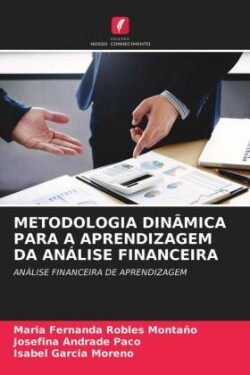 METODOLOGIA DINÂMICA PARA A APRENDIZAGEM DA ANÁLISE FINANCEIRA