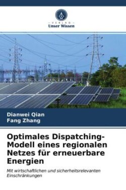 Optimales Dispatching-Modell eines regionalen Netzes für erneuerbare Energien