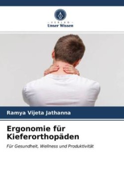 Ergonomie für Kieferorthopäden
