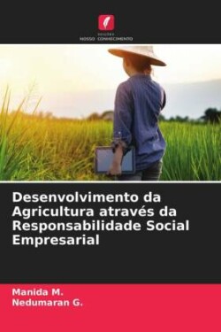 Desenvolvimento da Agricultura através da Responsabilidade Social Empresarial