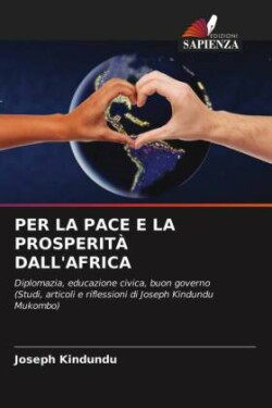 Per La Pace E La Prosperità Dall'africa