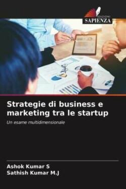 Strategie di business e marketing tra le startup