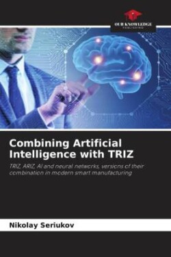 Combining Artificial Intelligence with TRIZ