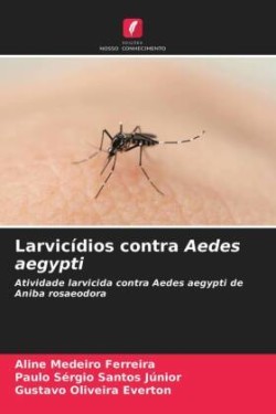 Larvicídios contra Aedes aegypti