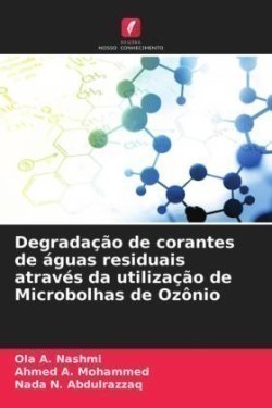 Degradação de corantes de águas residuais através da utilização de Microbolhas de Ozônio