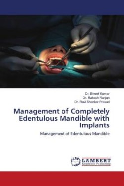 Management of Completely Edentulous Mandible with Implants