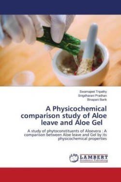 Physicochemical comparison study of Aloe leave and Aloe Gel