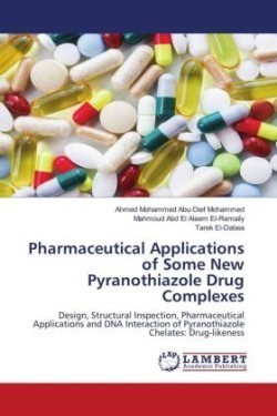 Pharmaceutical Applications of Some New Pyranothiazole Drug Complexes