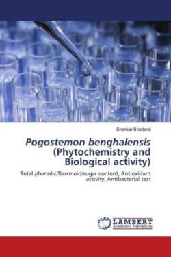 Pogostemon benghalensis (Phytochemistry and Biological activity)