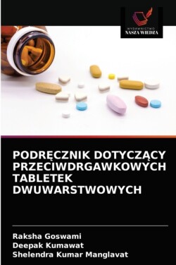 PodrĘcznik DotyczĄcy Przeciwdrgawkowych Tabletek Dwuwarstwowych