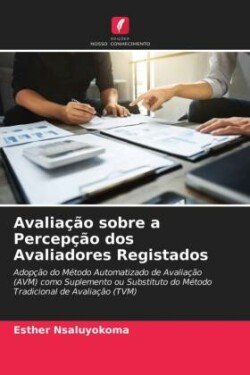 Avaliação sobre a Percepção dos Avaliadores Registados