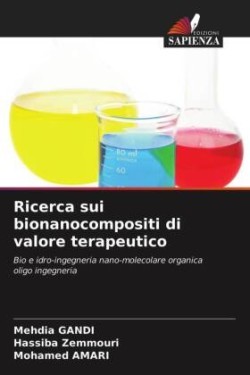 Ricerca sui bionanocompositi di valore terapeutico