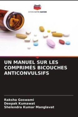 Manuel Sur Les Comprimés Bicouches Anticonvulsifs