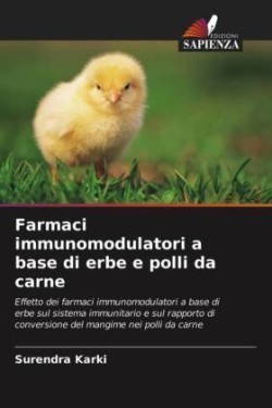 Farmaci immunomodulatori a base di erbe e polli da carne