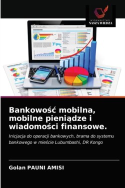 Bankowośc mobilna, mobilne pieniądze i wiadomości finansowe.