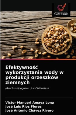 Efektywnośc wykorzystania wody w produkcji orzeszków ziemnych