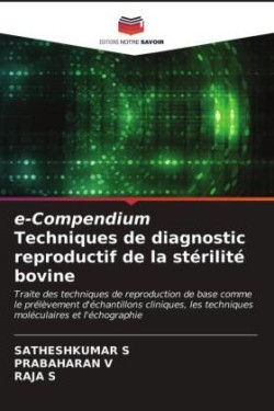e-Compendium Techniques de diagnostic reproductif de la stérilité bovine