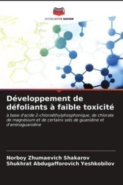 Développement de défoliants à faible toxicité