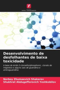 Desenvolvimento de desfolhantes de baixa toxicidade
