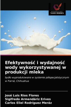 Efektywnośc i wydajnośc wody wykorzystywanej w produkcji mleka