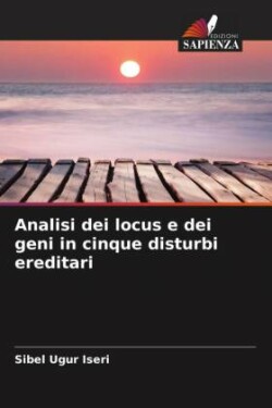 Analisi dei locus e dei geni in cinque disturbi ereditari