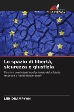 Lo spazio di libertà, sicurezza e giustizia