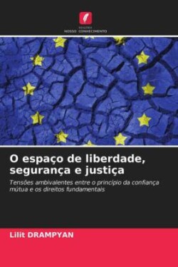 O espaço de liberdade, segurança e justiça