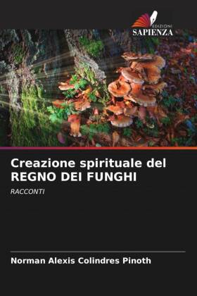 Creazione spirituale del REGNO DEI FUNGHI