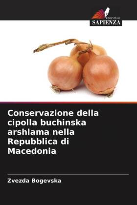 Conservazione della cipolla buchinska arshlama nella Repubblica di Macedonia