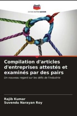 Compilation d'articles d'entreprises attestés et examinés par des pairs