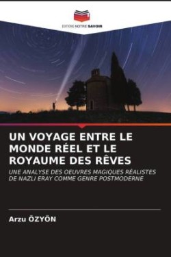 Voyage Entre Le Monde Réel Et Le Royaume Des Rêves