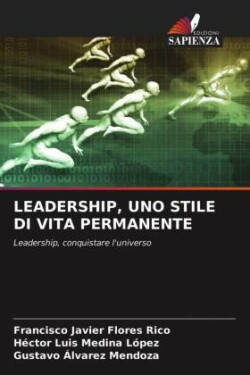 Leadership, Uno Stile Di Vita Permanente