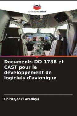 Documents DO-178B et CAST pour le développement de logiciels d'avionique