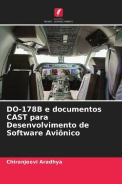 DO-178B e documentos CAST para Desenvolvimento de Software Aviônico