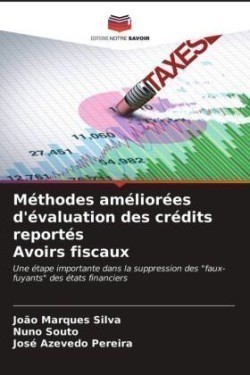 Méthodes améliorées d'évaluation des crédits reportés Avoirs fiscaux