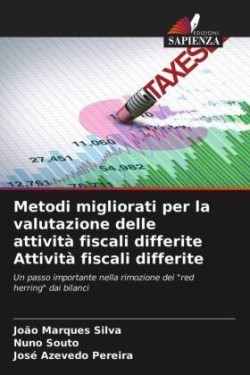 Metodi migliorati per la valutazione delle attività fiscali differite Attività fiscali differite