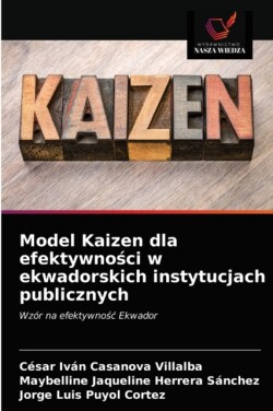 Model Kaizen dla efektywności w ekwadorskich instytucjach publicznych