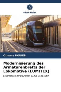 Modernisierung des Armaturenbretts der Lokomotive (LUMITEX)