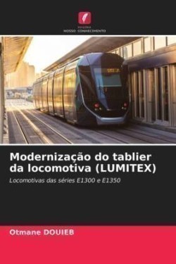 Modernização do tablier da locomotiva (LUMITEX)